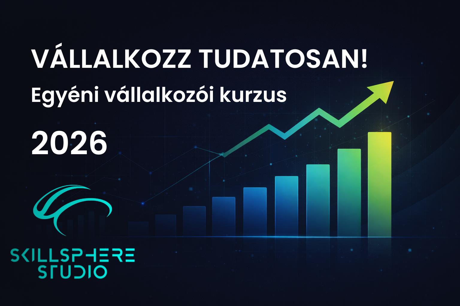 Vállalkozz tudatosan! – Egyéni vállalkozói kurzus 2026